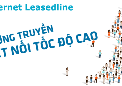 (Tiếng Việt) Làm sao để tiết kiệm chi phí với Internet Leased Lines